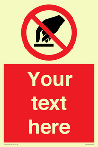 Custom Do Not Touch Sign